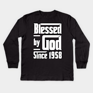 Blessed By God Since 1958 Kids Long Sleeve T-Shirt